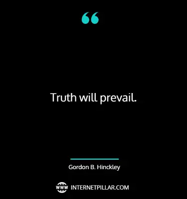 top-truth-will-prevail-quotes-sayings-captions