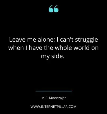 wise-leave-me-alone-quotes-sayings-captions