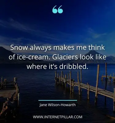 amazing snow quotes