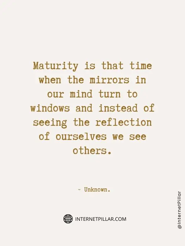 beautiful-maturity-quotes-by-internet-pillar