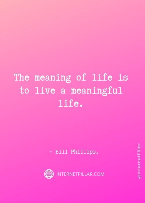 great-meaning-of-life-quotes