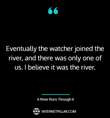 inspirational-quotes-about-a-river-runs-through-it