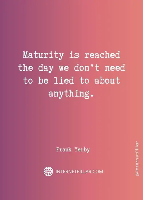 interesting maturity quotes