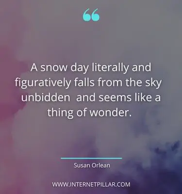 motivating snow sayings