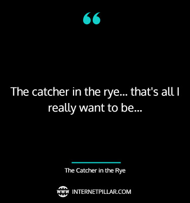 motivational-quotes-about-the-catcher-in-the-rye