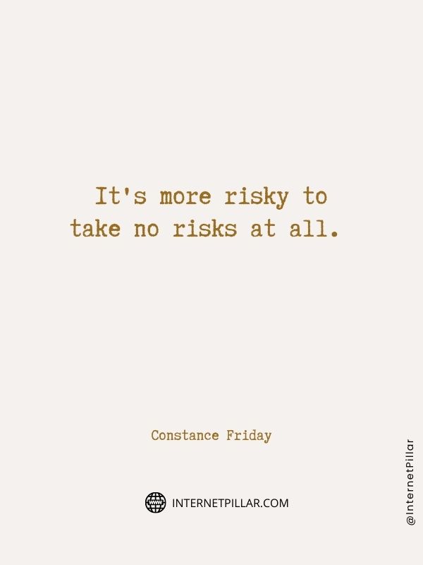 strong taking risks quotes