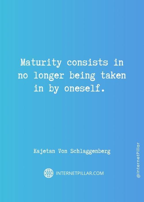 thought provoking maturity quotes