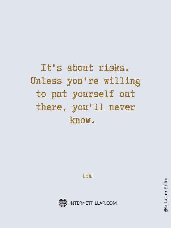 ultimate taking risks sayings
