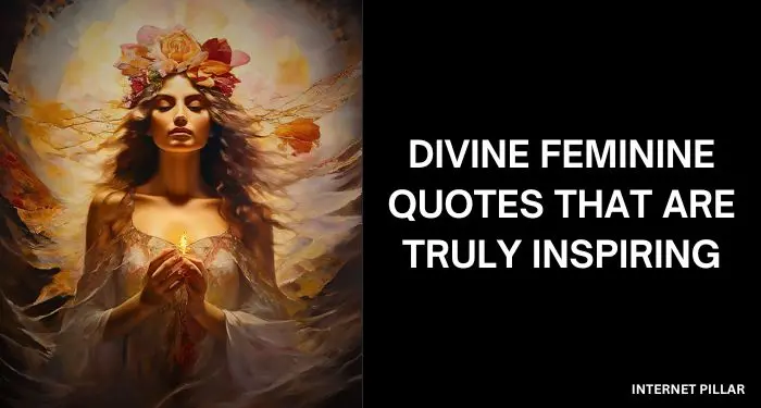 Divine-Feminine-Quotes-That-Are-Truly-Inspiring