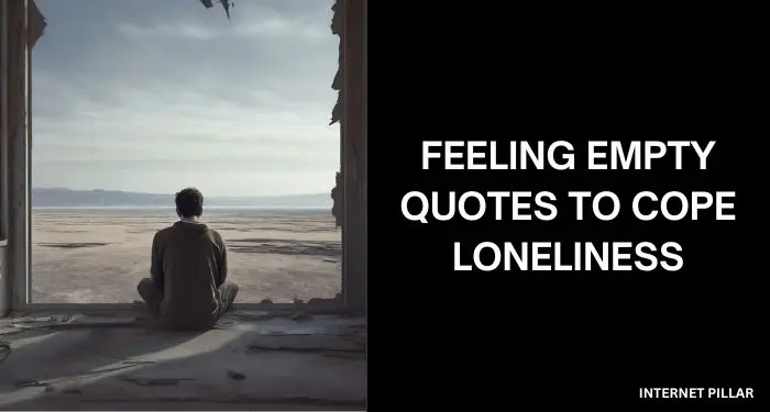Feeling-Empty-Quotes-to-Cope-Loneliness