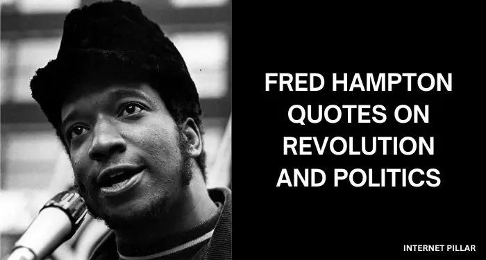 Fred-Hampton-Quotes-on-Revolution-and-Politics