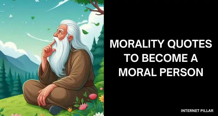 Morality-Quotes-to-Become-a-Moral-Person