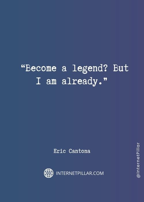 best-eric-cantona-quotes
