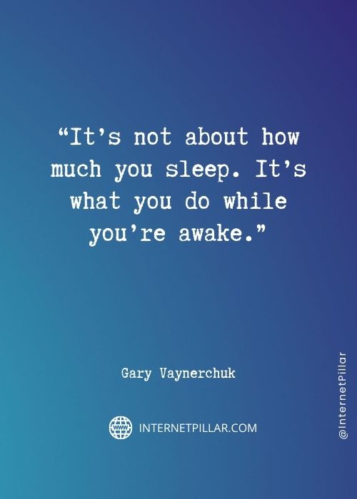 best-gary-vaynerchuk-quotes
