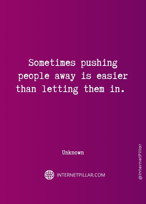 best-pushing-me-away-quotes
