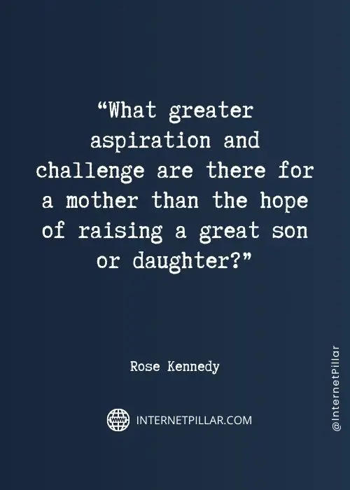 best rose kennedy quotes