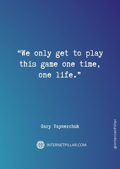 gary-vaynerchuk-sayings
