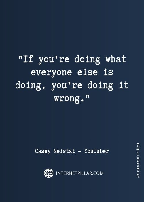 great-casey-neistat-quotes
