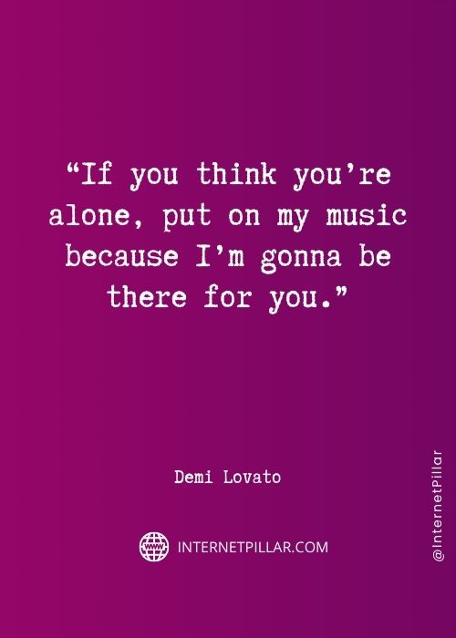 great demi lovato quotes