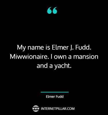 great-elmer-fudd-quotes