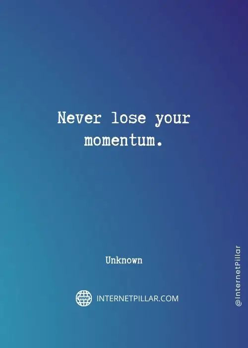 great momentum quotes