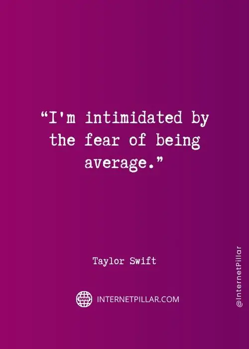 great taylor swift quotes