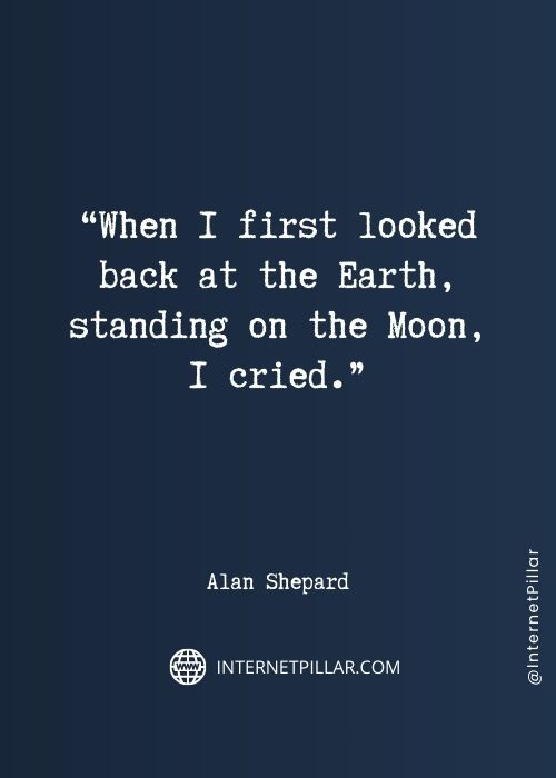 inspirational alan shepard quotes