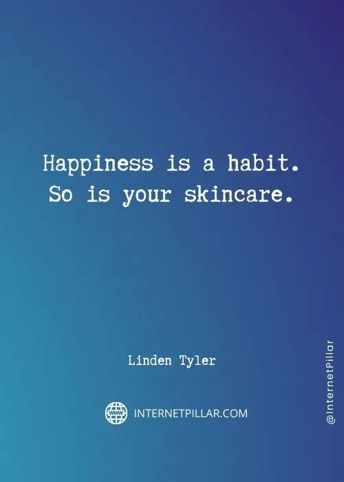 inspirational skin care quotes