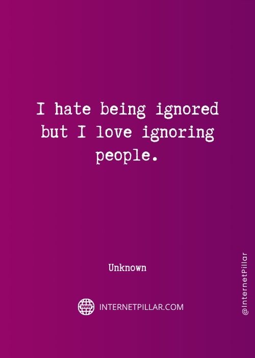 inspiring-being-ignored-quotes
