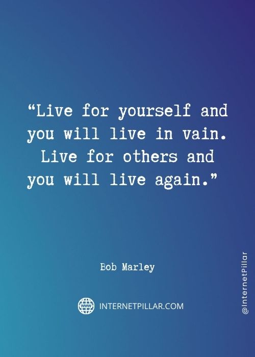 inspiring bob marley quotes