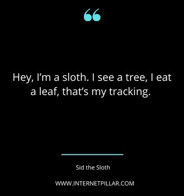 inspiring-sid-the-sloth-quotes
