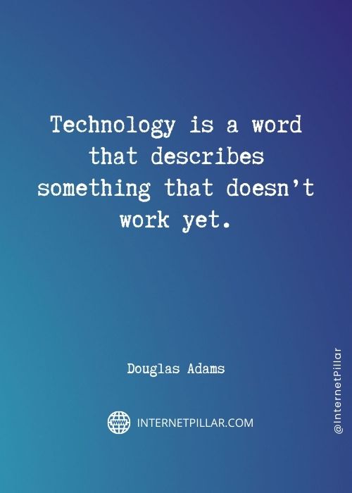 inspiring technology quotes