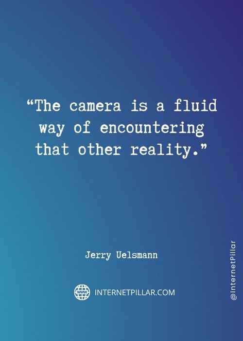 motivational jerry uelsmann quotes