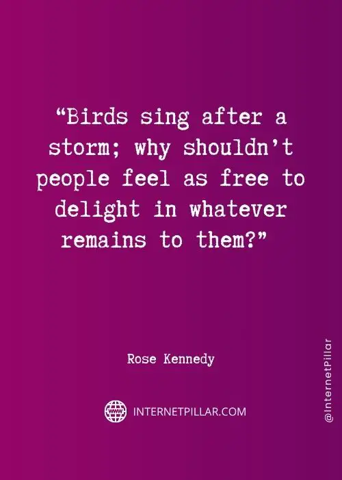motivational rose kennedy quotes