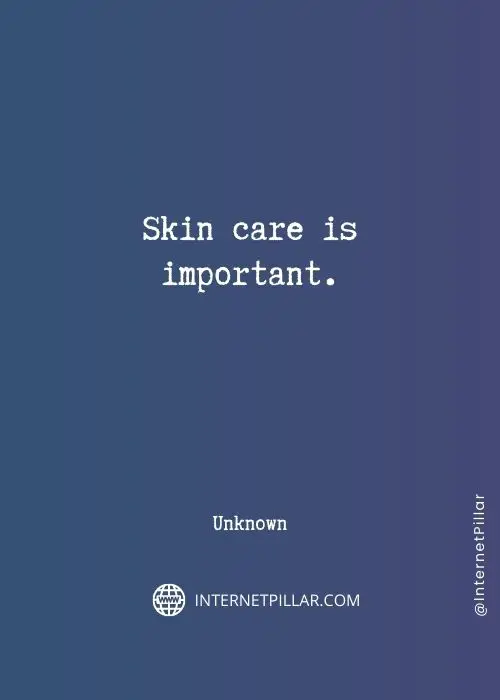 motivational skin care quotes