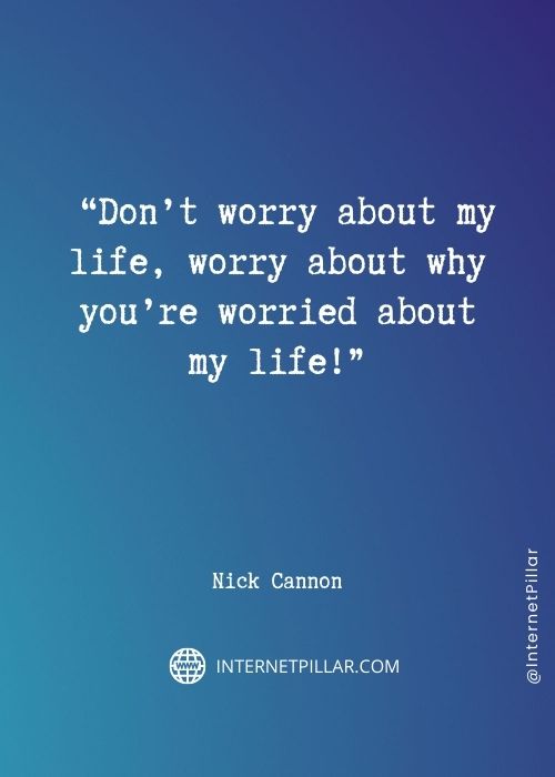 powerful nick cannon quotes