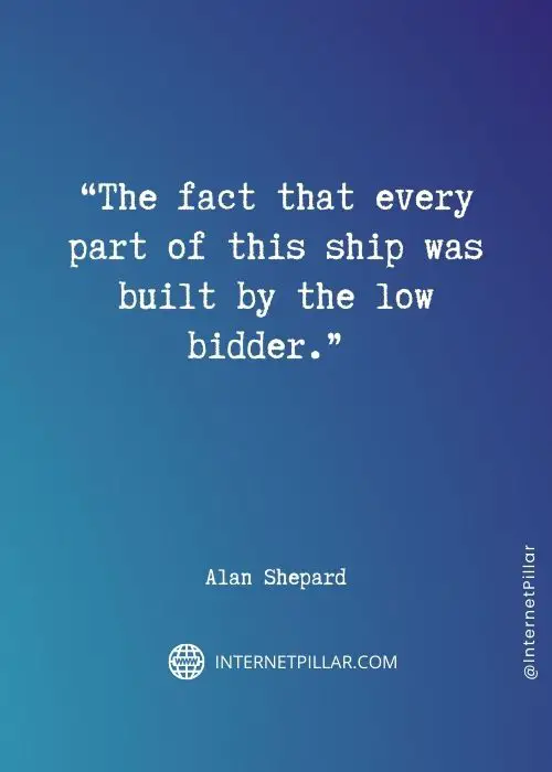 quotes about alan shepard