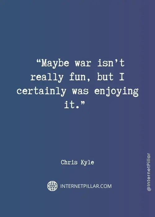 quotes about chris kyle