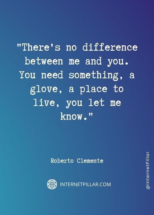 quotes-about-roberto-clemente
