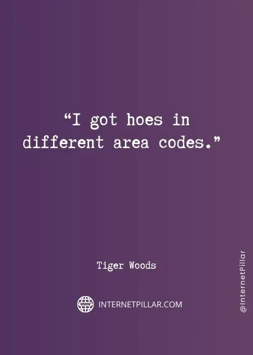 quotes about tiger woods