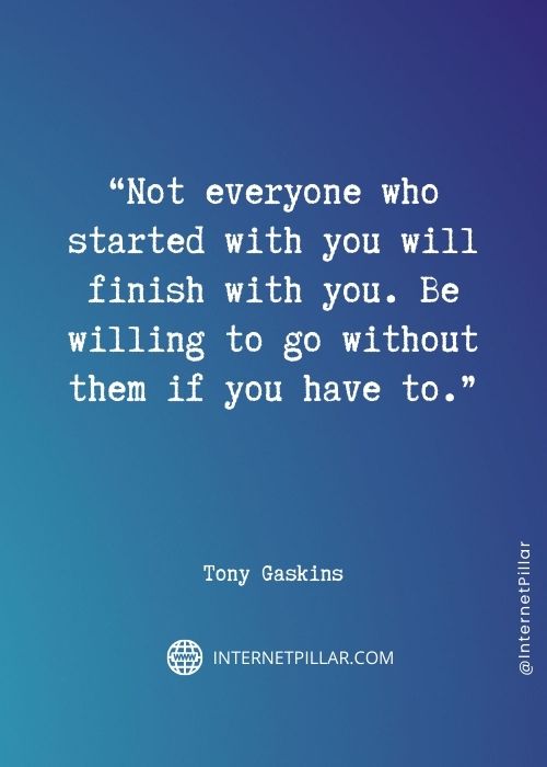 quotes about tony gaskins