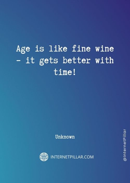 quotes-on-aging-like-fine-wine
