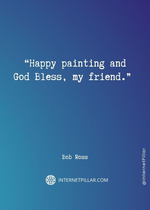quotes-on-bob-ross
