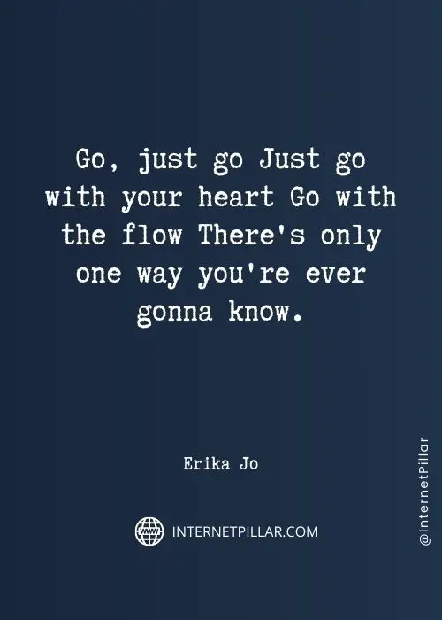 quotes on go with the flow