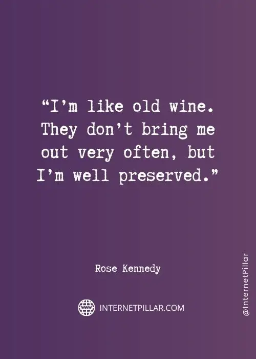 rose kennedy quotes