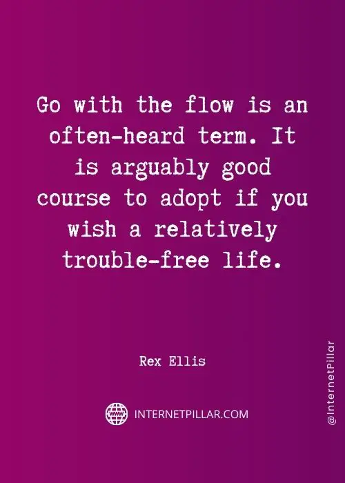 top go with the flow quotes