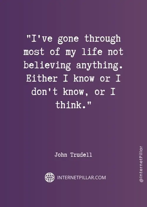 top-john-trudell-quotes
