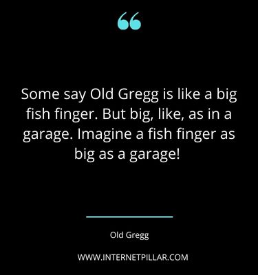 top-old-gregg-quotes
