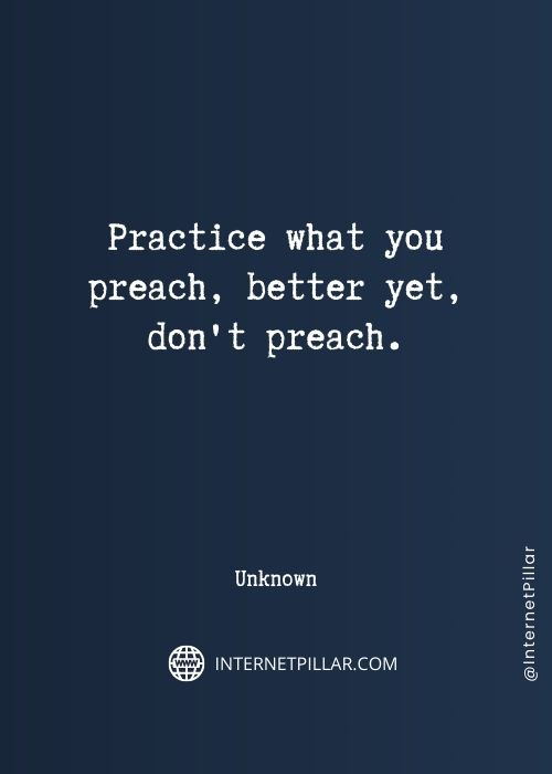 top-practice-what-you-preach-quotes
