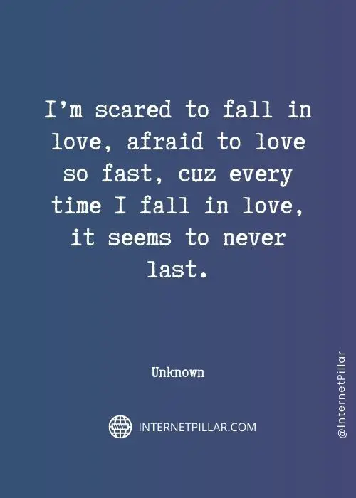 top scared of love quotes